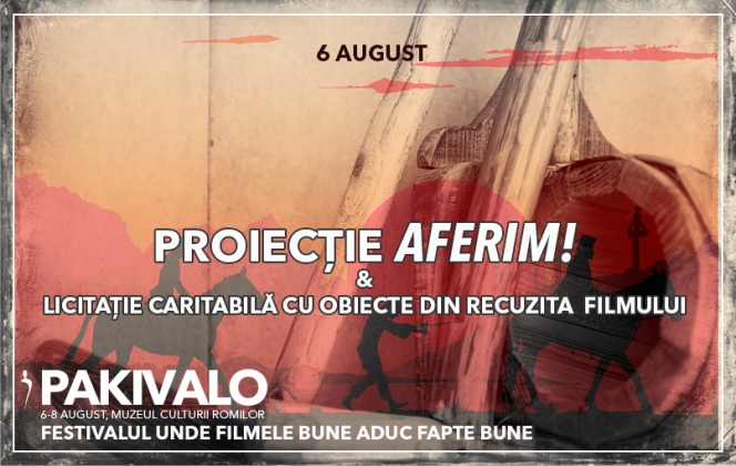Hi Film Productions liciteaza obiecte din recuzita AFERIM! la Festivalul Solidaritatii Pakivalo