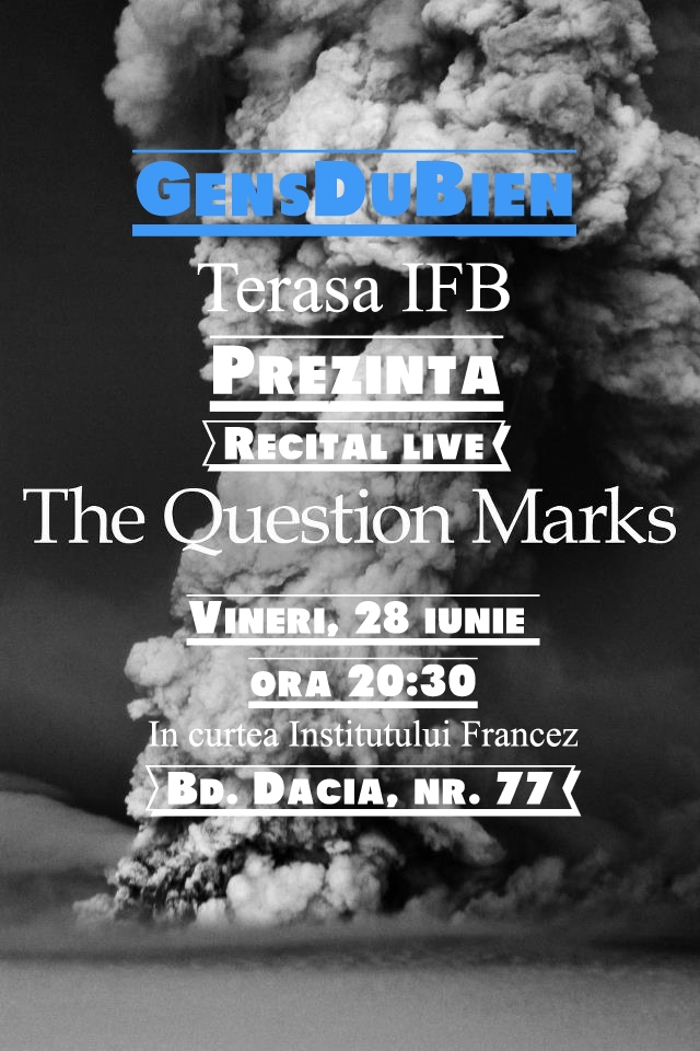 GensDuBien prezinta: Recital live - The Question Marks