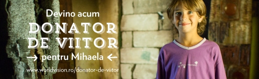 World Vision Romania lanseaza programul „Donator de Viitor”