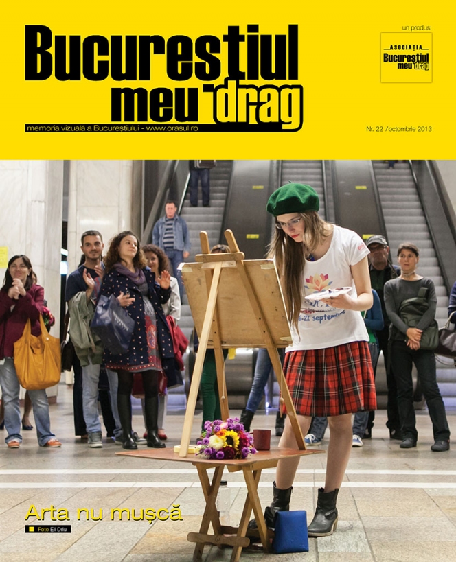 Numarul 10/2013 al Revistei "Bucurestiul meu drag" va asteapta sa-l rasfoiti