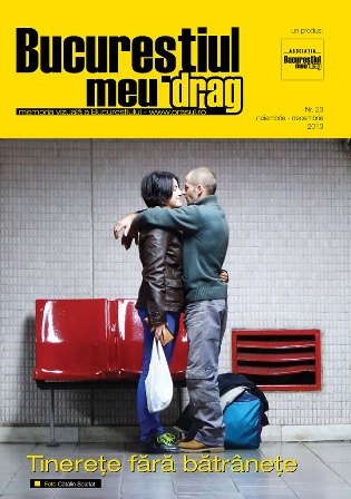 Numarul 11/2013 al Revistei "Bucurestiul meu drag" va asteapta sa-l rasfoiti