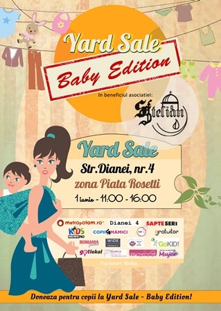 Yard Sale Baby Edition in beneficiul Asociatiei Sfantul Stelian