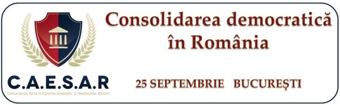 Consolidarea democratica in Romania: Participarea cetateneasca si societatea civila/ Colocviul C.A.E.S.A.R.