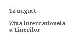 12 august // Ziua Internationala a Tinerilor