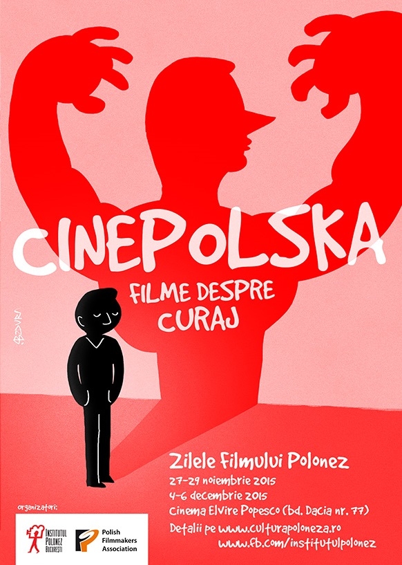 CinePOLSKA / Filme despre curaj la Bucuresti