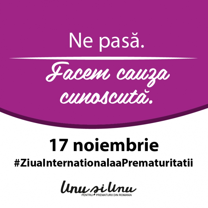 Ziua Internationala a Prematuritatii –  celebrata de 3 ani in Romania prin Asociatia Unu si Unu