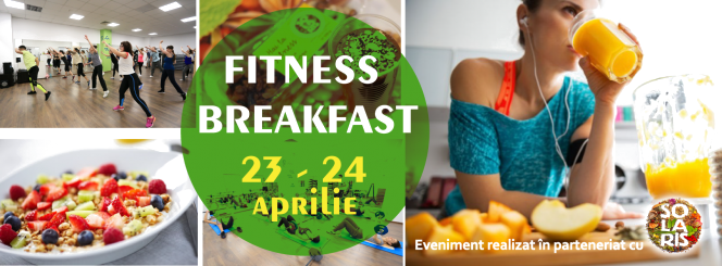 Social Gym Fitness Breakfast | 23 – 24  aprilie