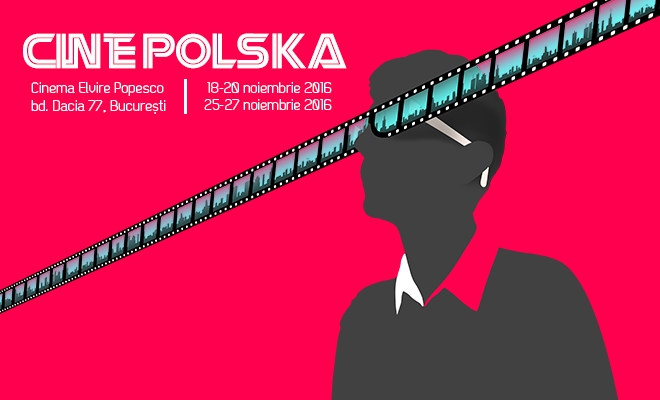 CinePOLSKA – filme poloneze la București