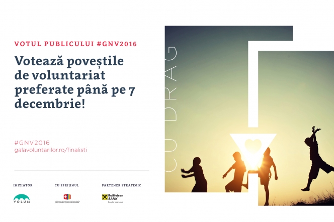 108 finaliști în cadrul Galei Naționale a Voluntarilor 2016 – Votează poveștile de voluntariat preferate