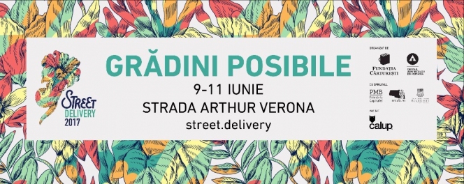 Street Delivery 2017 aduce în stradă grădinile posibile