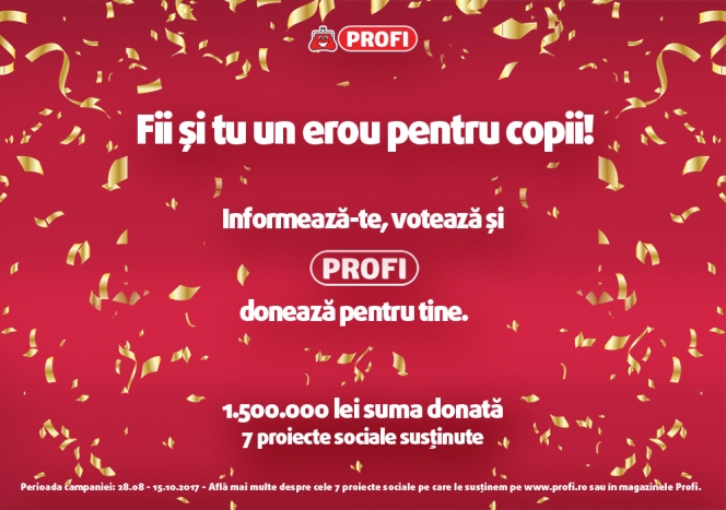 Fii și tu un erou pentru copii // campanie de responsabilitate socială PROFI, a VI-a ediție