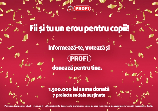 Fii și tu un erou pentru copii // campanie de responsabilitate socială PROFI, a VI-a ediție