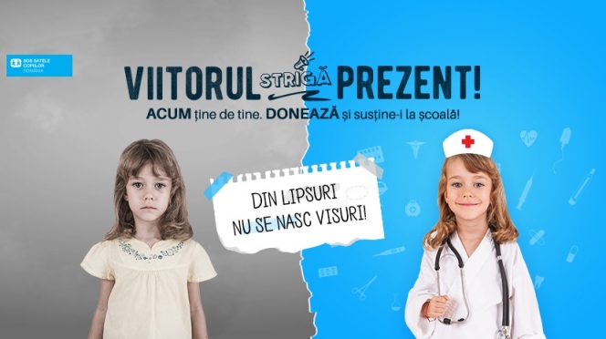 Viitorul strigă prezent! // o campanie SOS Satele Copiilor România pentru susținerea la școală a 200 de copii