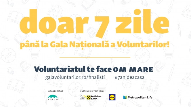 Voluntariatul te face om MARE – Gala Națională a Voluntarilor 2017