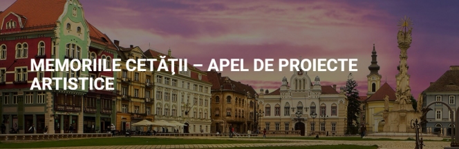 Memoriile Cetății / al doilea apel de proiecte artistice