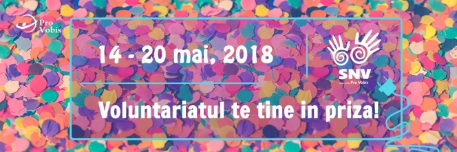 Începe Săptămâna Naţională a Voluntariatului 2018