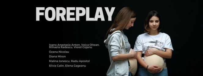 Foreplay // singurul spectacol de teatru documentar pe tema maternității timpurii din România