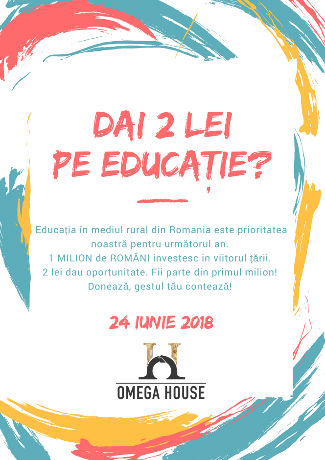 Campania națională ”Dai 2 lei pe educație?” se lansează oficial în data de 24 iunie 2018 la București