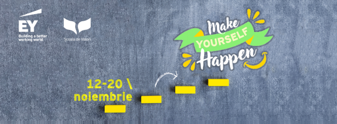 Școala de Valori în parteneriat cu EY România antrenează talente pentru viitor în programul “Make Yourself Happen!”