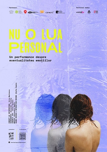 Nu o lua personal // Un performance despre eventualitatea emoțiilor