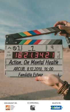 Action. On Mental Health, un eveniment cu scurtmetraje dedicate sănătății mintale