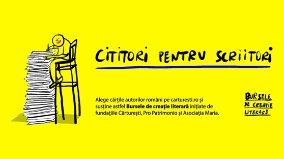 Cărturești lansează campania și bursele de creație Cititori pentru scriitori