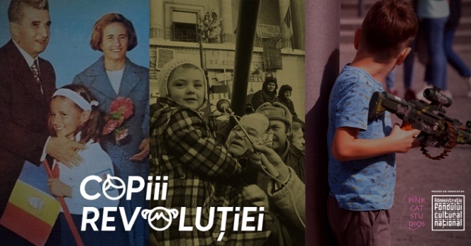 Copiii Revoluției – povești filmate cu părinții revoluționari și copiii acestora despre tranziția de la comunism la democrație