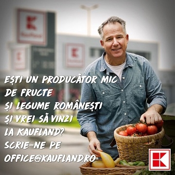 Kaufland România își oferă spațiul din magazine pentru a găzdui producătorii locali mici de legume fructe care întâmpină dificultăți în comercializarea mărfii în această perioadă