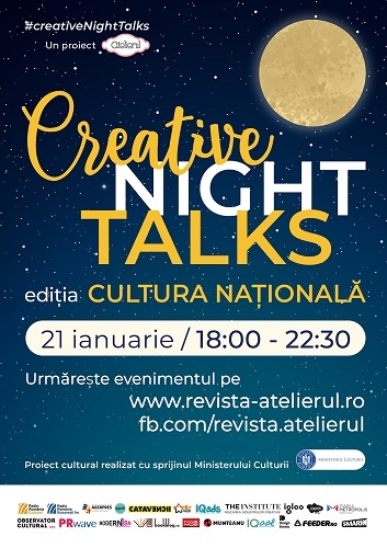 Creative Night Talks – ediția Cultura Națională va avea loc online, pe 21 ianuarie