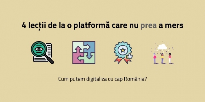 4 lecții de la o platformă care nu prea a mers: Cum putem digitaliza cu cap România?