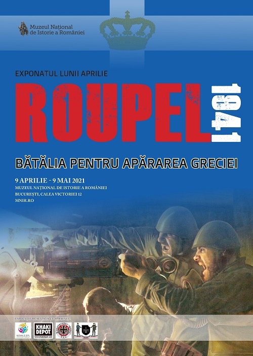 Deschiderea micro-expoziţiei temporare „Roupel 1941. Bătălia pentru apărarea Greciei”, la Muzeul Național de Istorie a României