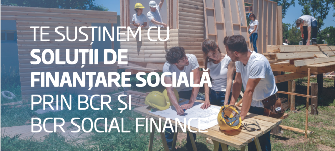 Grupul BCR oferă ONG-urilor soluții de finanțare socială