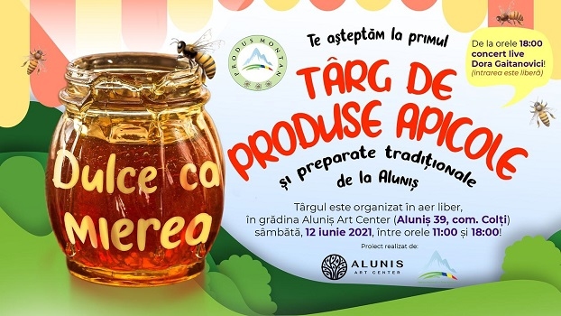 Hai la Dulce ca mierea - târg de produse apicole și preparate tradiționale la Aluniș