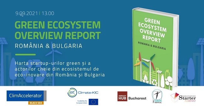 Green Ecosystem Overview: Radiografia afacerilor verzi și a startup-urilor ecoinovatoare din România și Bulgaria