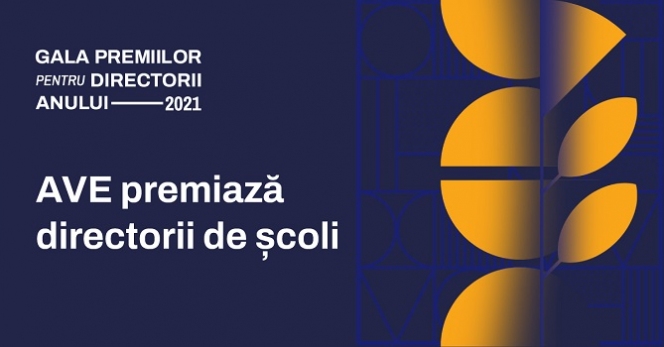 Asociația pentru Valori în Educație prelungește termenul de înscriere pentru Premiile Directorii Anului 2021