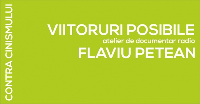 Atelier de documentar radio cu Flaviu Petean