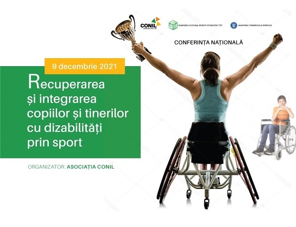 Asociația CONIL organizează Conferința Națională “Recuperarea și integrarea  copiilor și tinerilor cu dizabilități prin sport”