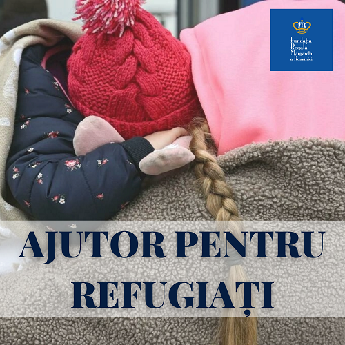 Fundația Regală Margareta a României extinde proiectul Ajutor pentru Refugiați
