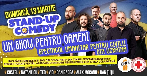 Stand-upperii Costel, Natanticu, Teo, Vio, Dan Badea, Mocanu și Tutu au strâns 33.000 EURO pentru ucrainienii afectați de război