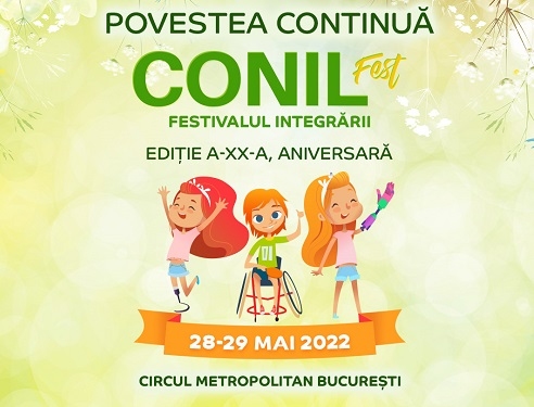 CONIL Fest, Festivalul Integrării în 28-29 mai 2022, la Circul Metropolitan București