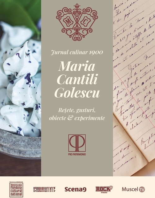 Jurnal culinar Maria Cantili Golescu – rețete, gusturi, obiecte și experimente