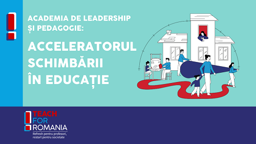 Teach for Romania începe Academia de Leadership și Pedagogie