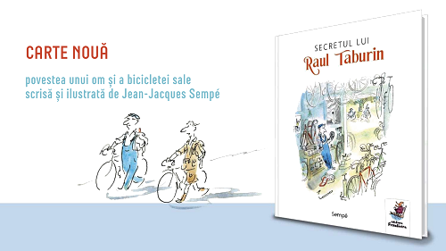 Carte de vacanță - ”Secretul lui Raul Taburin”, un roman grafic pentru toate vârstele, apărut la Editura Frontiera