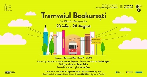 Bursele de idei: „București RE:IMAGINAT”:  încep călătoriile urban-poetice cu „TRAMVAIUL BOOKUREŞTI”