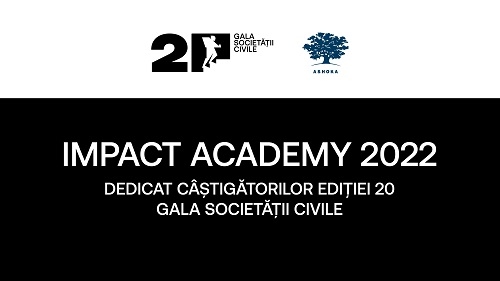 Impact Academy, masterclass-ul dedicat câștigătorilor Galei Societății Civile revine în 2022