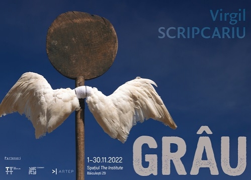 GRÂU - Expoziție personală a sculptorului Virgil Scripcariu