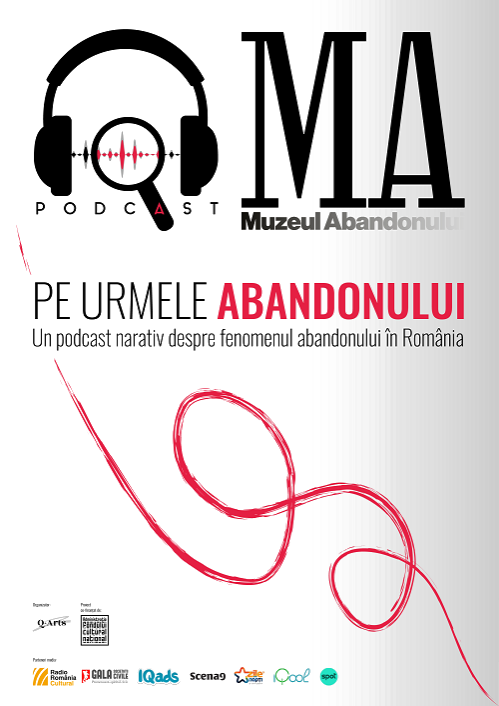 Se lansează “Pe urmele abandonului”  - un podcast narativ