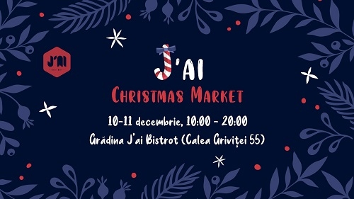 J'ai Christmas Market, târgul de Crăciun de la J'ai Bistrot București, vă așteaptă în weekendul 10-11 decembrie
