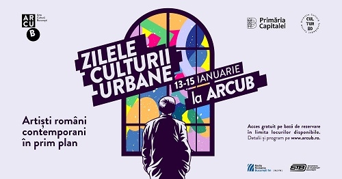 Expoziţii, live performances, ateliere, concerte, filme şi întâlniri cu artişti contemporani între 13 şi 15 ianuarie de Zilele Culturii Urbane #2 la ARCUB
