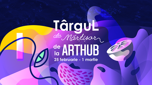 Târgul de Mărțișor de la ArtHub